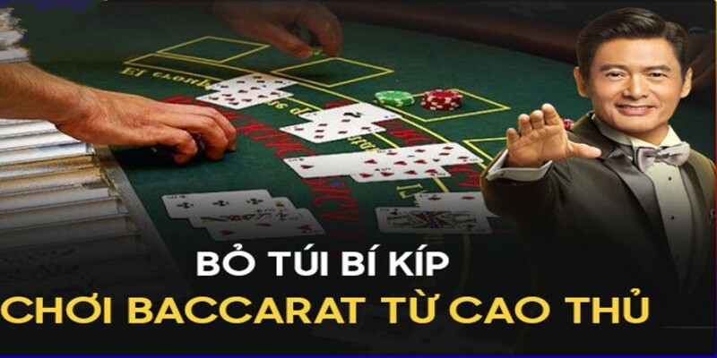 Bí kíp chơi baccarat từ chuyên gia