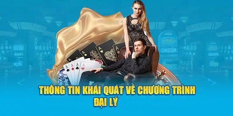 Khái quát về chương trình đại lý